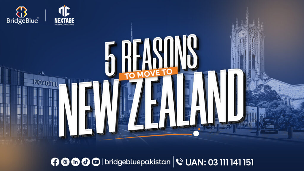 5 reasons to move to New Zealand – What you need to know!